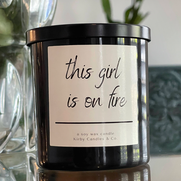 'This Girl is on Fire' 8oz. Hand-poured Soy Candle